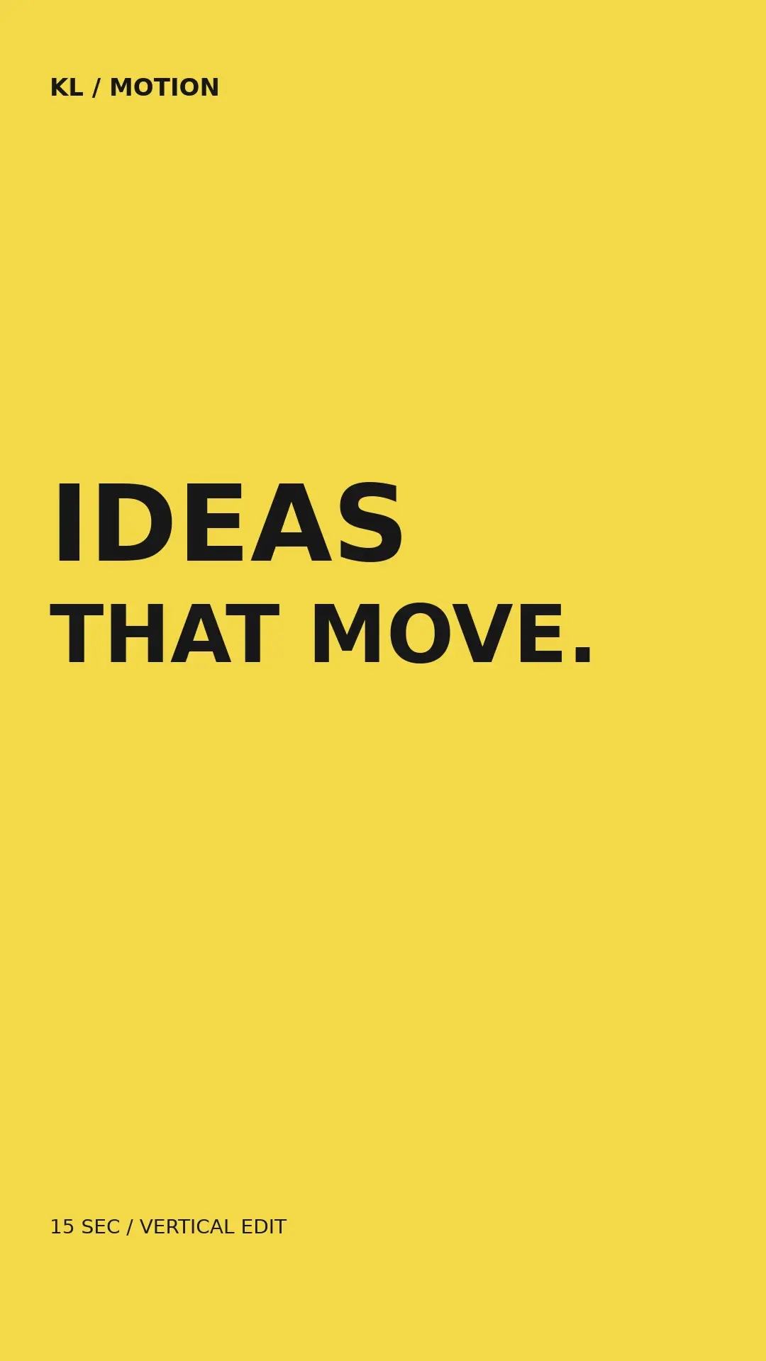 KL Motion vertical reel poster with Ideas That Move message